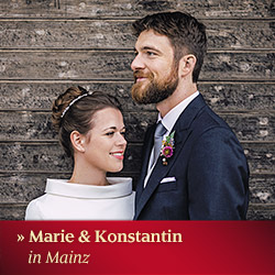 Zur Hochzeit von Marie & Konstantin in Mainz